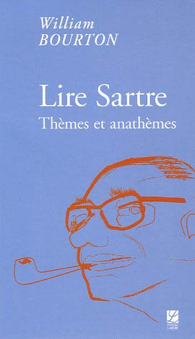 Lire Sartre : thèmes et anathèmes