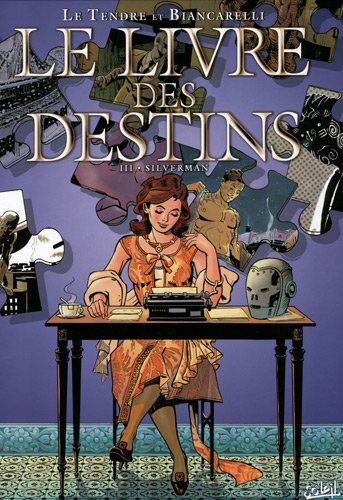 Le livre des destins. Vol. 3. Silverman