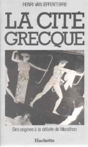 La Cité grecque : des origines à la défaite de Marathon