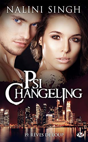Psi-changeling. Vol. 19. Rêves de loup