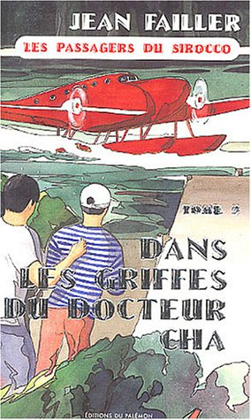 Filosec et Biscoto. Vol. 4. Les passagers du Sirocco. 2, Dans les griffes du docteur Cha