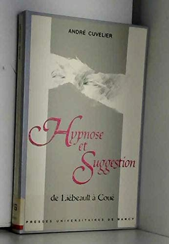 Hypnose et suggestion : de Liébeault à Coué