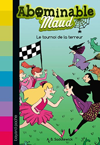 Abominable Maud. Vol. 2. Le tournoi de la terreur