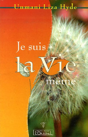 Je suis la vie même : le paradoxe absolu du rien en tant que tout