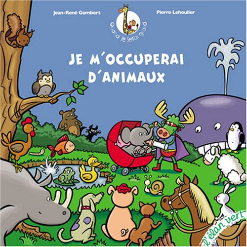 Je m'occuperai d'animaux