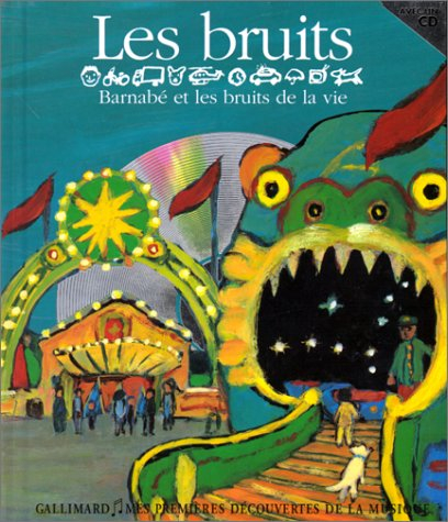 Les bruits : Barnabé et les bruits de la vie