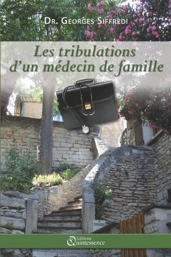 Les tribulations d'un médecin de famille