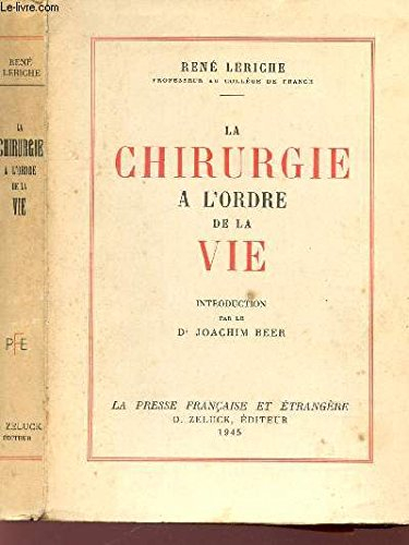 la chirurgie à l'ordre de la vie.