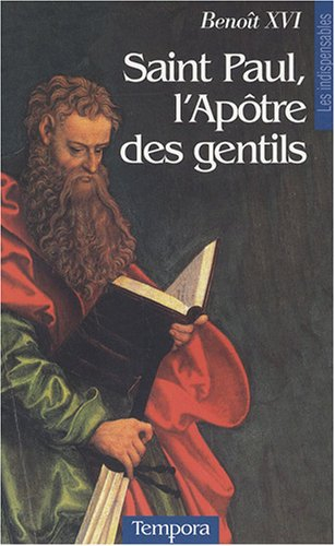 Saint Paul, l'apôtre des Gentils