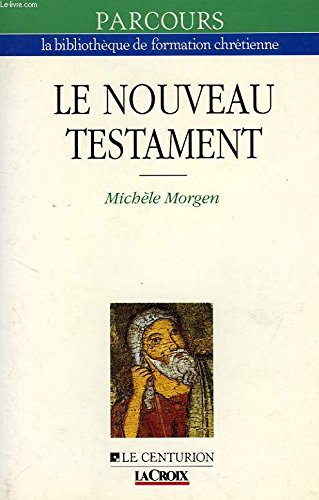 Le Nouveau Testament : clés de lecture