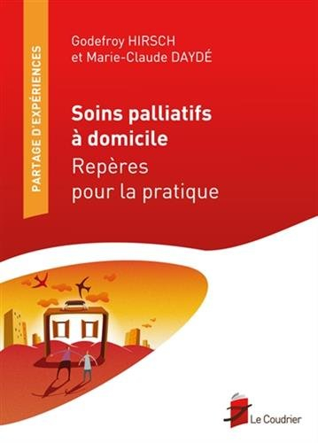 Soins palliatifs à domicile : repères pour la pratique