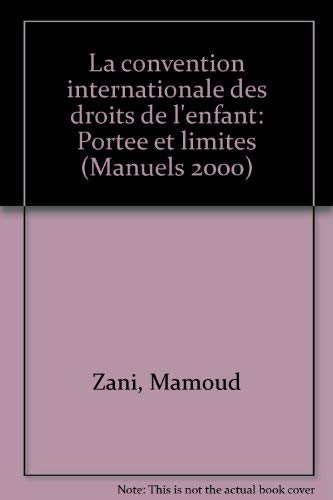 La convention internationale des droits de l'enfant : portée et limites