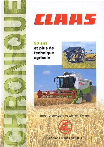Chronique Claas : la documentation du riche passé d'une entreprise de construction mécanique de 1913