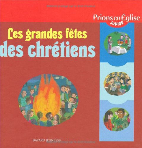 Les grandes fêtes des chrétiens