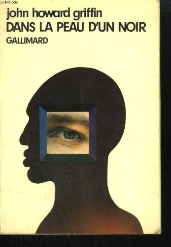 dans la peau d'un noir.