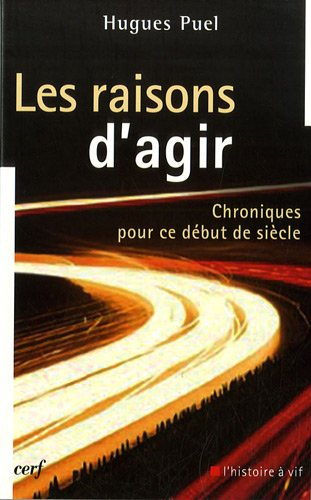 Les raisons d'agir : chroniques pour ce début de siècle