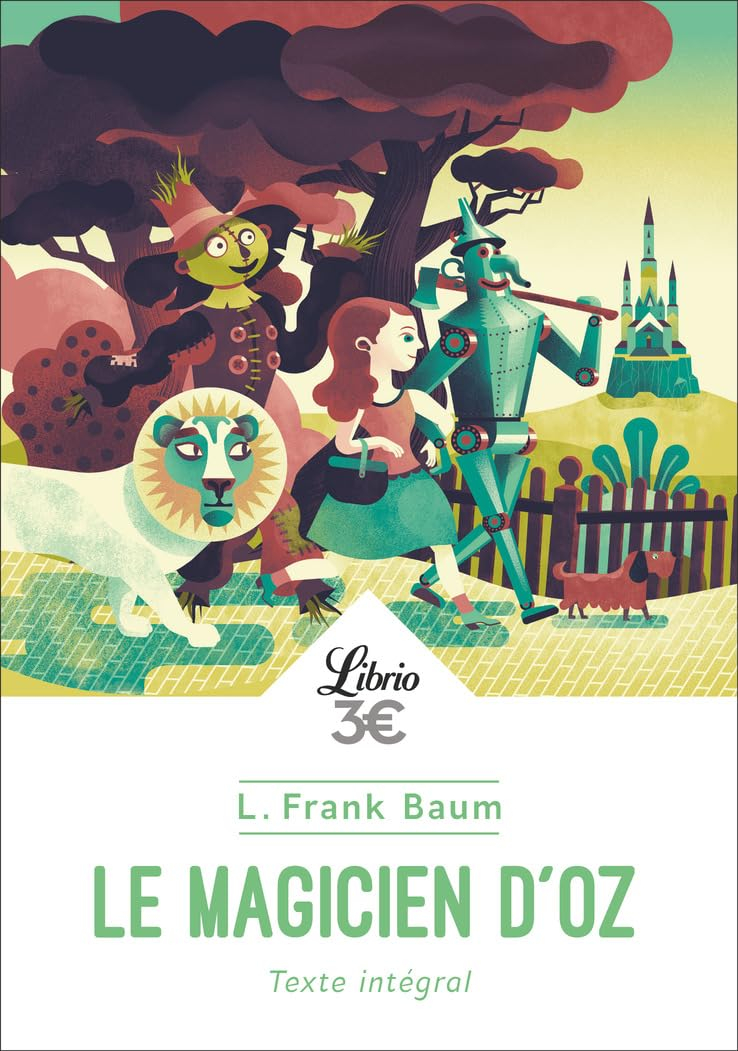 Le magicien d'Oz : texte intégral