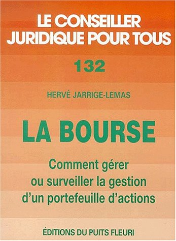 La Bourse : comment gérer ou surveiller la gestion d'un portefeuille d'actions