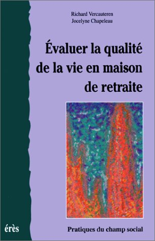 Evaluer la qualité de vie en maison de retraite