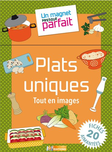 Plats uniques : tout en images : 20 fiches aimantées