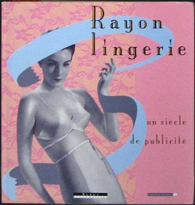Rayon lingerie : un siècle de publicité