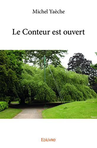 Le Conteur est ouvert