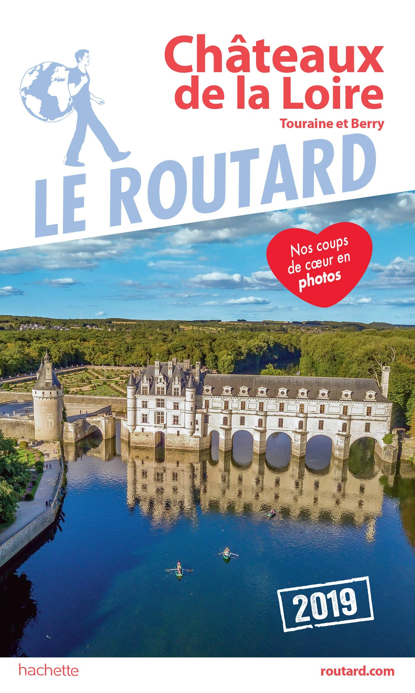 Châteaux de la Loire : Touraine et Berry : 2019