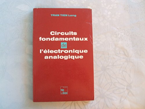 circuits fondamentaux de l'électronique analogique