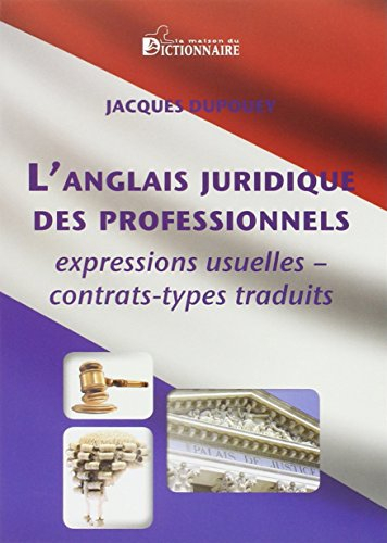 l'anglais juridique pour les professionnels / professional legal english
