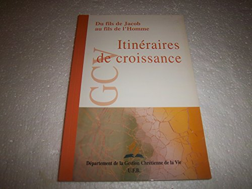 itinéraires de croissance : du fils de jacob au fils de l'homme