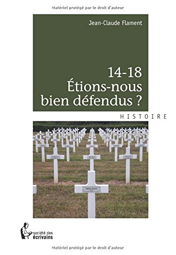 14-18 Étions-nous bien défendus ?
