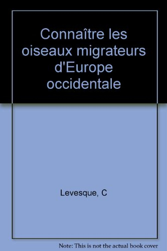 Connaître les oiseaux migrateurs d'Europe occidentale