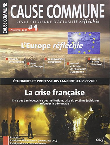 Cause commune, n° 1. L'Europe réfléchie, la crise française
