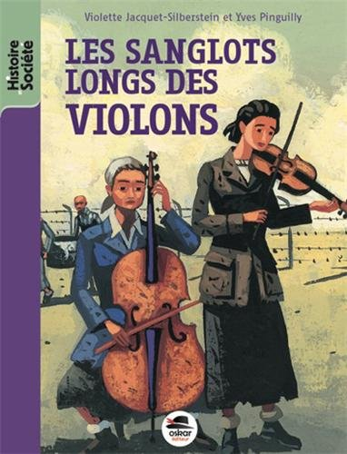 Les sanglots longs des violons... : avoir dix-huit ans à Auschwitz