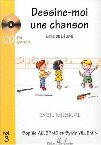 Dessine-moi une chanson Volume 3 élève