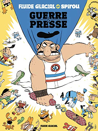 Guerre & presse : Fluide glacial vs Spirou