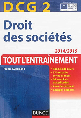 Droit des sociétés, DCG 2 : tout l'entraînement : 2014-2015