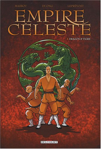 Empire céleste. Vol. 1. Dragon et tigre