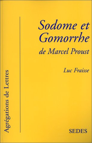 Sodome et Gomorrhe : de Marcel Proust