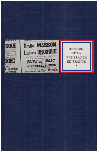 Histoire de la Résistance en France. Vol. 1. Juin 40-juin 41