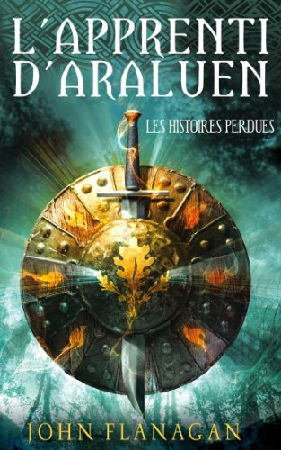 L'apprenti d'Araluen. Vol. 11. Les histoires perdues