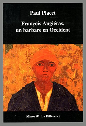 François Augiéras, un barbare en Occident