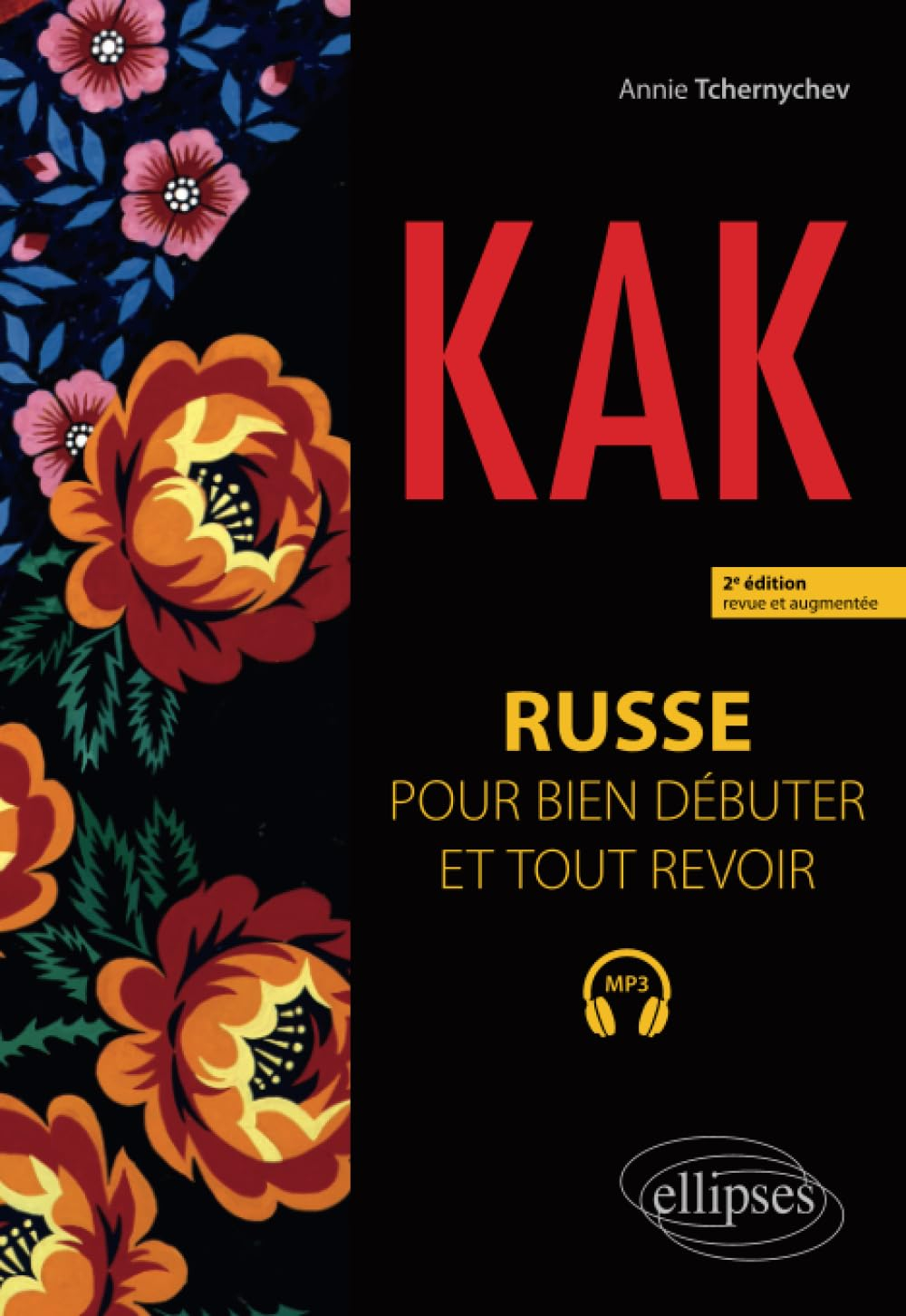 Kak : russe pour bien débuter et tout revoir : A1-B1