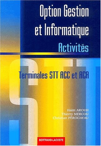 Option gestion et informatique, terminales STT ACC et ACA : activités