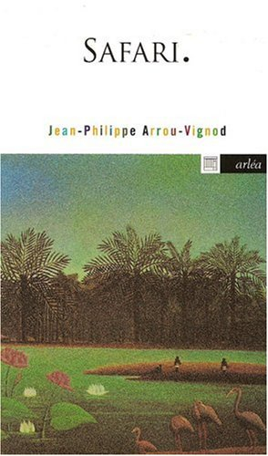 Safari : l'Afrique intérieure