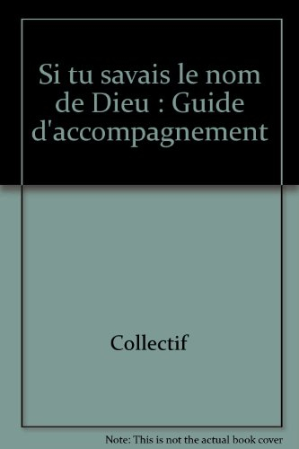 Si tu savais le don de Dieu : CE1, 10e, livre d'accompagnement, enfants de 7-8 ans