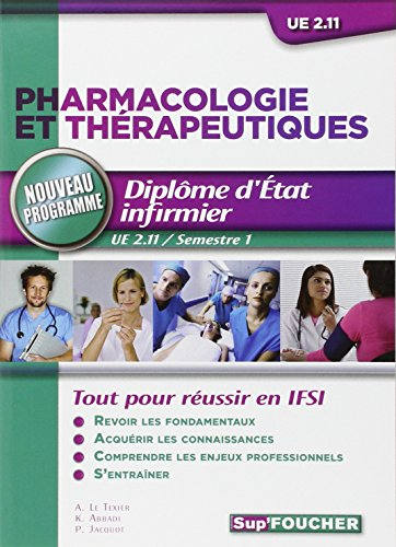Pharmacologie et thérapeutiques : diplôme d'Etat infirmier : UE 2.11, semestre 1