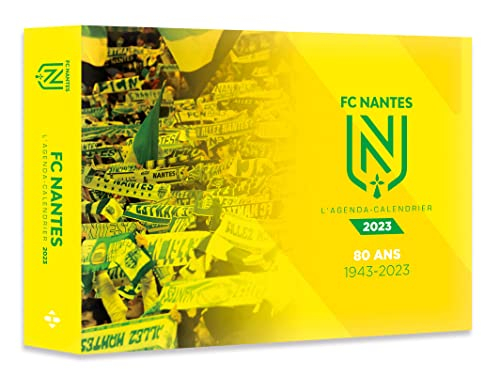 FC Nantes : l'agenda-calendrier 2023 : 80 ans 1943-2023
