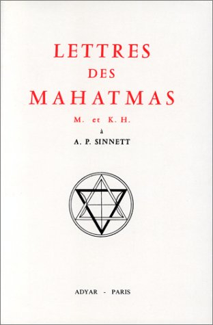 Lettres des Mahatmas M. et K.H. à A.P. Sinnett