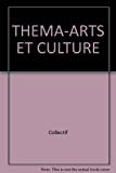 THEMA-ARTS ET CULTURE